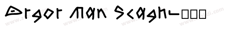 Argor Man Scagh字体转换
